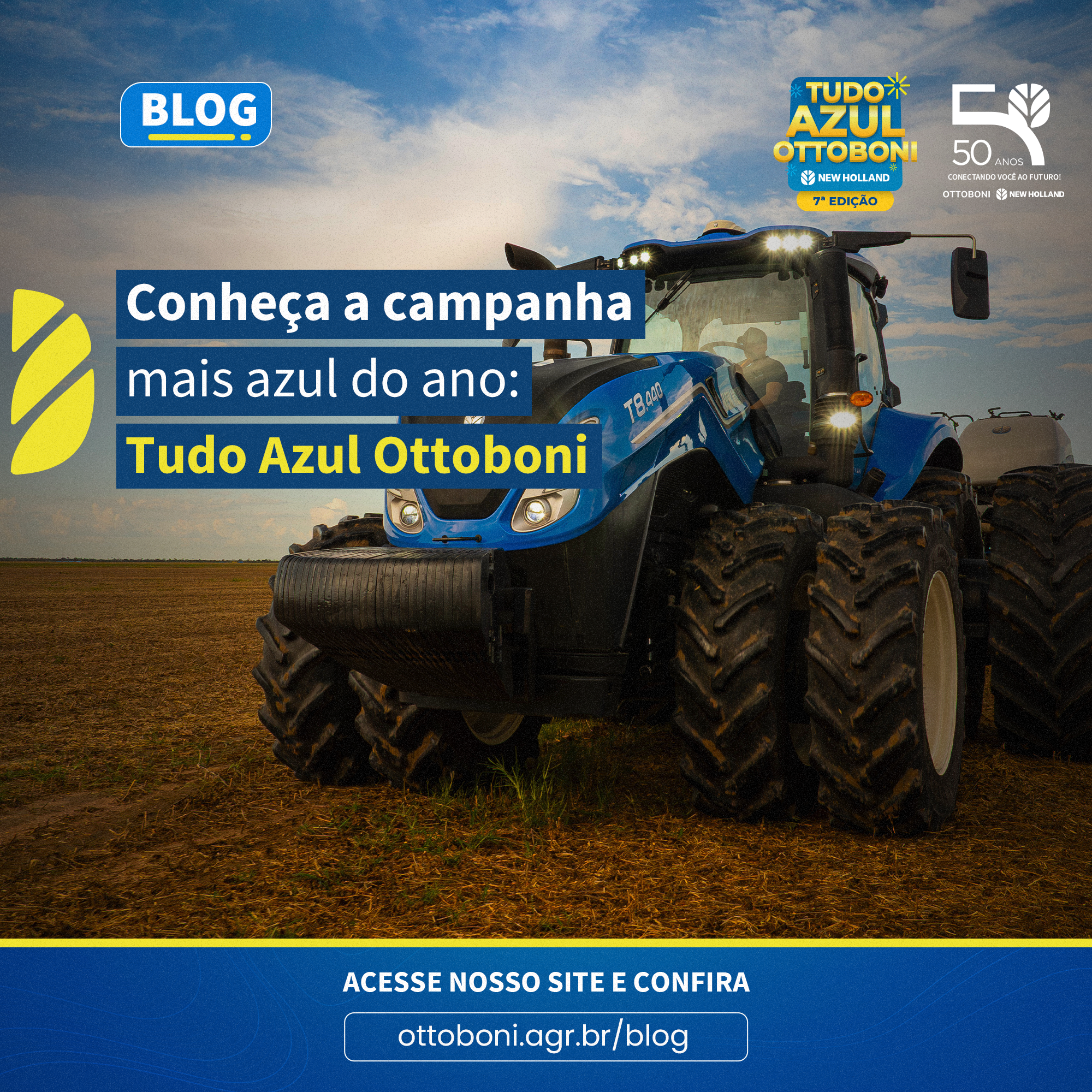 Tudo Azul New Holland: aproveite a 7ª Edição da Campanha com ofertas imperdíveis em maquinários agrícolas